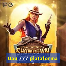 Uau 777 plataforma